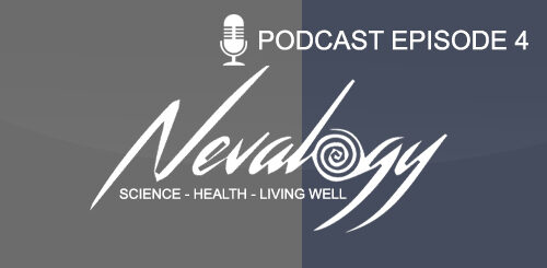 Nevology Podcast Episode 4